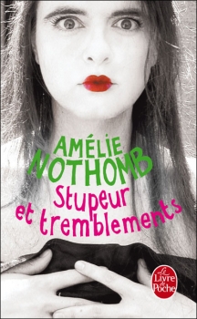 Stupeur et tremblements - Amélie Nothomb