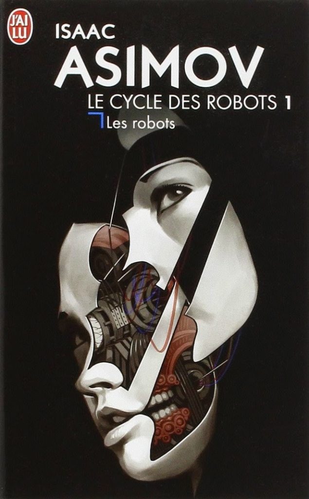 Les robots - Isaac Asimov