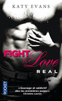 Katy Evans -  Fight for Love T1 : Real