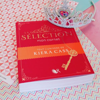 La Sélection : Mon carnet - Kiera Cass