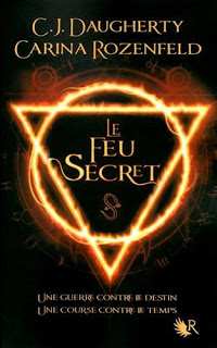 Le Feu Secret T1 - CJ Daugherty, Carina Rozenfeld