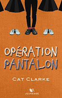 Cat Clarke - Opération Pantalon