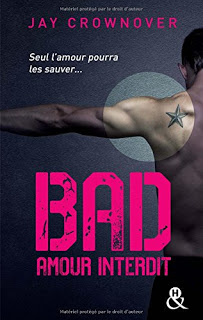 Jay Crownover - Bad T1 : Amour interdit