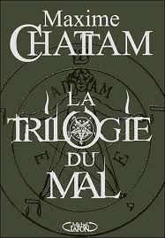 La trilogie du Mal Maxime Chattam Over-books