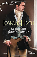 Lorraine Heath - Le duc qui fuyait l'amour