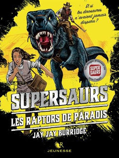Supersaurs T1 : Les raptors de paradis