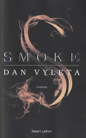 Dan Vyleta - Smoke 