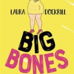 Laura Dockrill, Big Bones, Overbooks