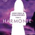Sorcières et chasseurs T2, Harmonie, Charlotte Munich, Overbooks