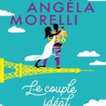 Le couple idéal enfin, Angela Morelli