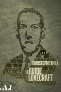 Le guide Lovecraft - Christophe Thill