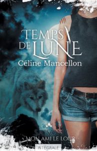 Temps de Lune T1 - Céline Mancellon