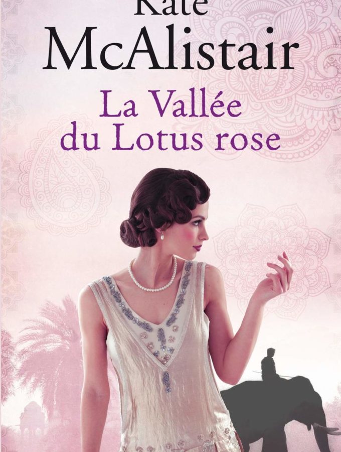 La vallée du lotus rose - Kate McAlistair