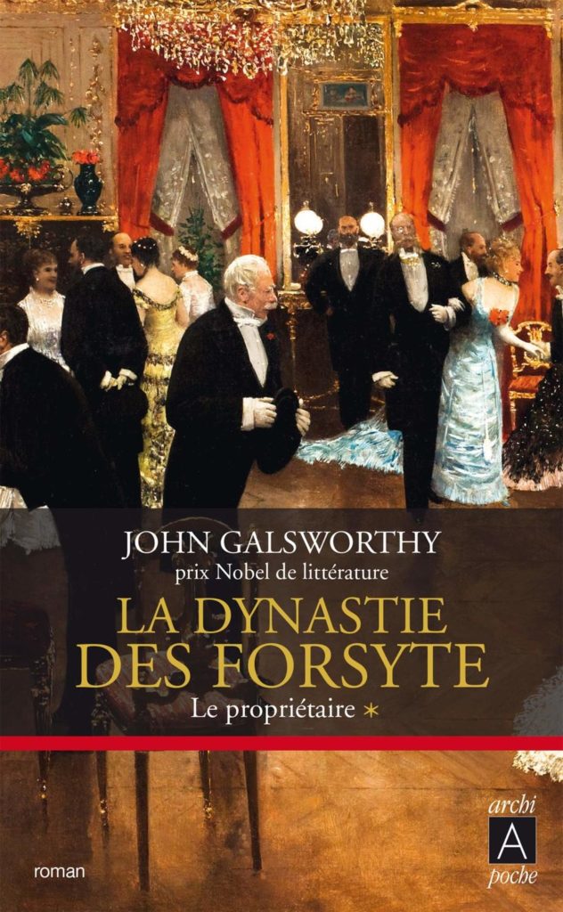 La dynastie des Forsyte, John Galsworthy